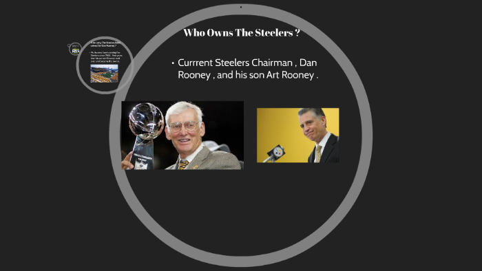 Who Owns The Steelers ? by tray whitt on Prezi