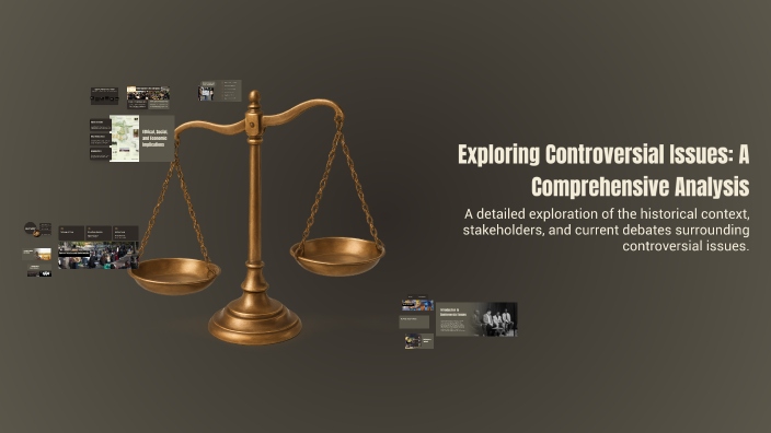 Exploring Controversial Issues: A Comprehensive Analysis by margarida ...