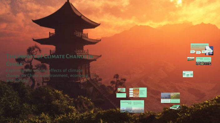 The Impact of Climate Change in China by shania reynolds on Prezi