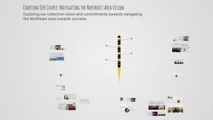 Charting Our Course: Navigating the Northeast Area Vision by Heather ...