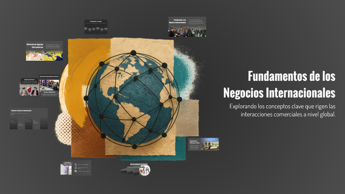 Fundamentos de los Negocios Internacionales by Yuleima Treco on Prezi