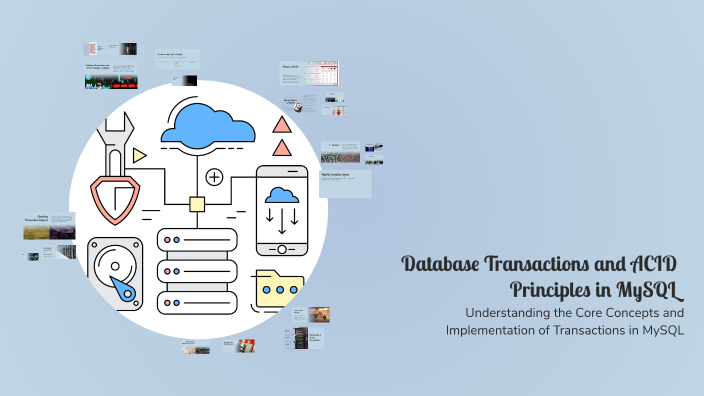 Database Transactions and ACID Principles in MySQL by Mr Aziz on Prezi