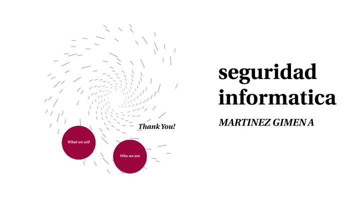 seguridad informatica by Gimena noemi Martinez on Prezi