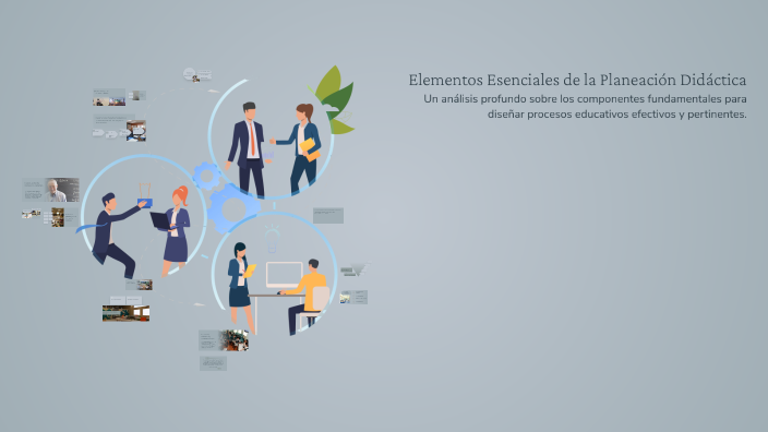 Elementos Esenciales de la Planeación Didáctica by Ismael Torres on Prezi