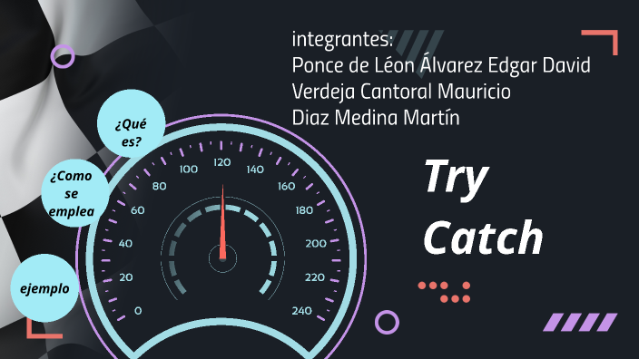 try catch by Edgar David Ponce De Leon Alvarez on Prezi