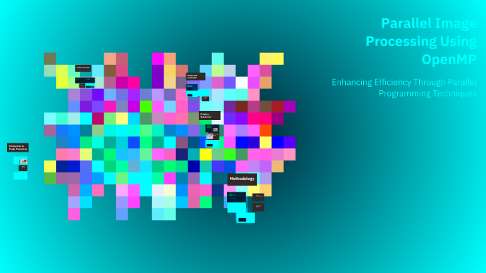 Parallel Image Processing Using OpenMP by raghad shdefat on Prezi