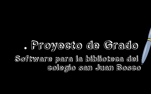 proyecto de grado by David Zambrano on Prezi