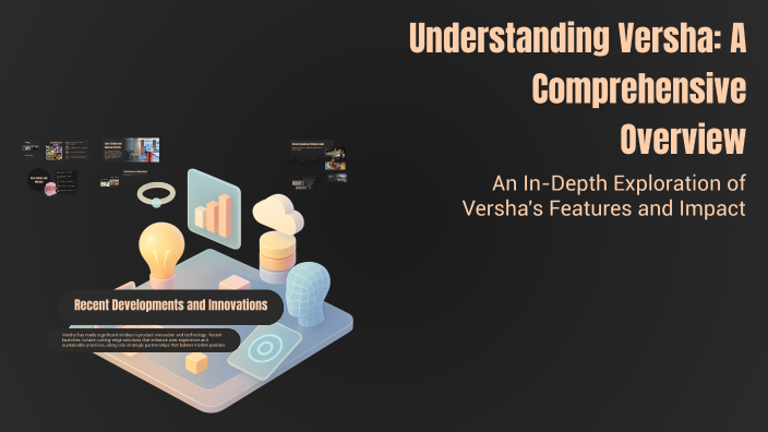 Understanding Versha: A Comprehensive Overview by Sonakshi Saxena on Prezi