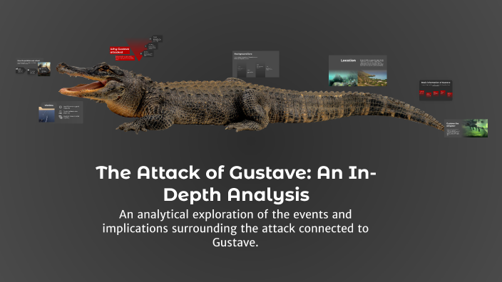 The Attack of Gustave: An In-Depth Analysis by Collin Larson on Prezi
