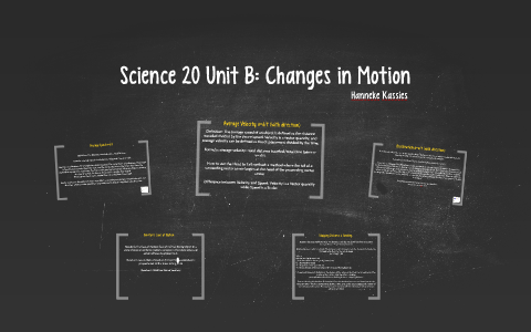 Science 20 Unit B: Changes in Motion by Hanneke Kassies on Prezi