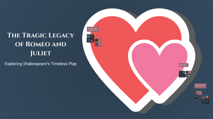 The Tragic Legacy of Romeo and Juliet by Anna Maria Vetrano on Prezi
