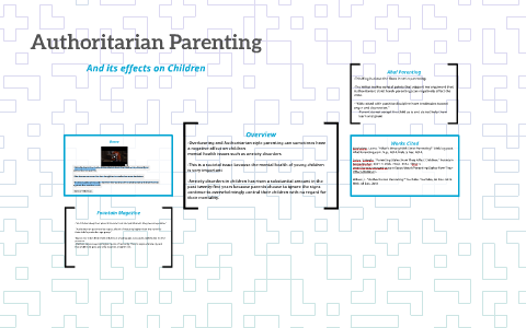 Authoritarian Parenting by Ida Campbell- Jones on Prezi