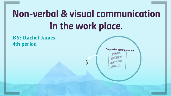 Non Verbal Visual Communication By Rachel James