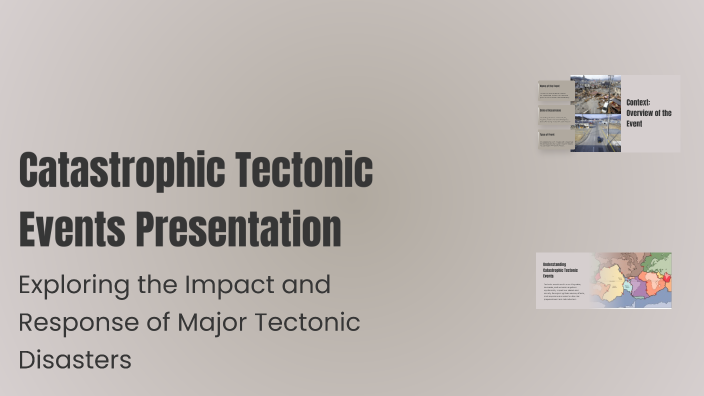 Catastrophic Tectonic Events Presentation by Arshiya Ahmadi Niar on Prezi
