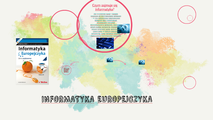 INFORMATYKA EUROPEJCZYKA by Paula Bończyszyn on Prezi