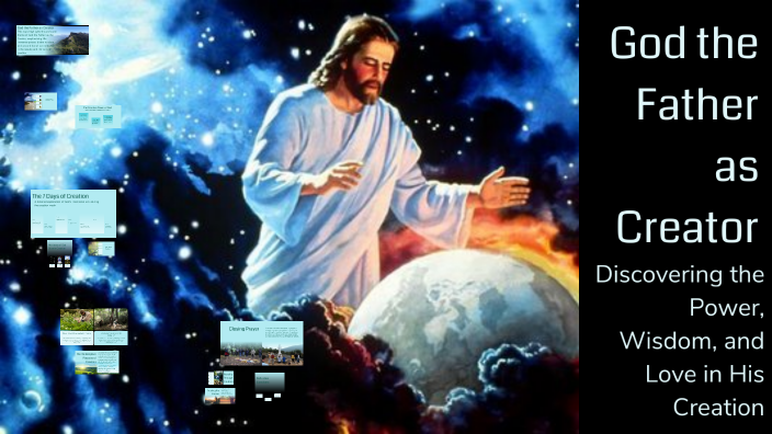 God the Father as Creator by Lord Ivan Perdiguerra on Prezi