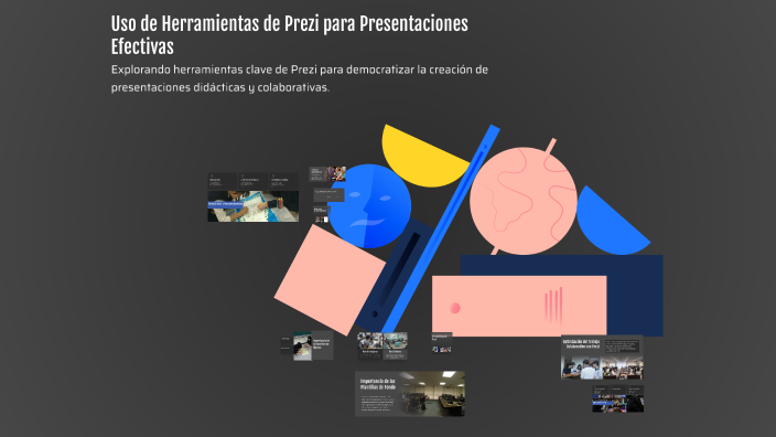 Uso de Herramientas de Prezi para Presentaciones Efectivas by dominic ...