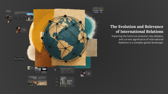 The Evolution and Relevance of International Relations by Bright ...