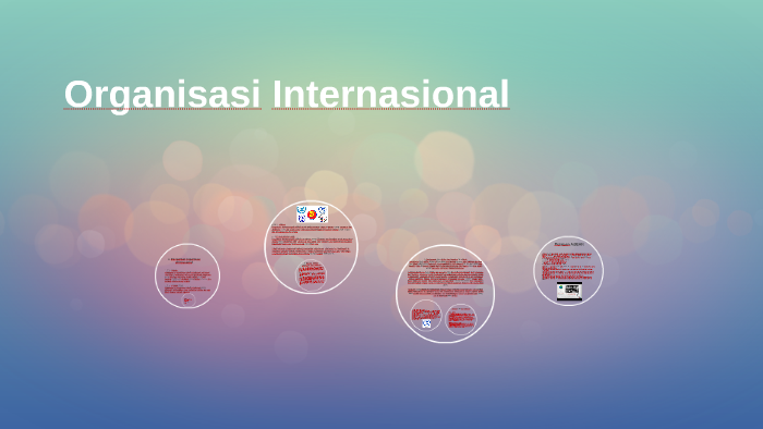 A. Pengertian Organisasi Internasional By Bije Tuzzahrah On Prezi