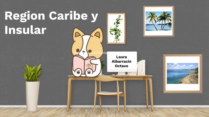 Regiones Caribe y Insular by Sofia Albarracin on Prezi