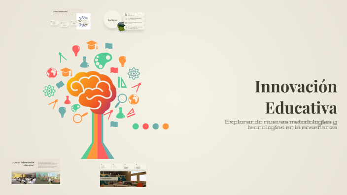 Innovación Educativa by alberto García on Prezi