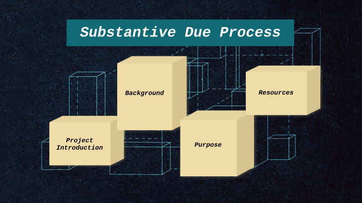 substantive-due-process-by-brandon-gomez