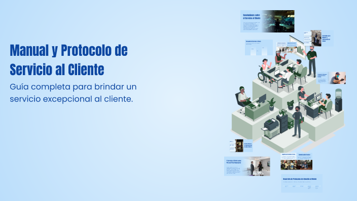Manual y Protocolo de Servicio al Cliente by Laura Ortiz on Prezi
