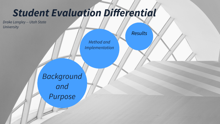 Drake Langley-Student Evaluation Differential by Drake Langley on Prezi