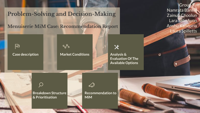 Problem-Solving and Decision-Making Menuiserie MiM Case: Recommendation ...