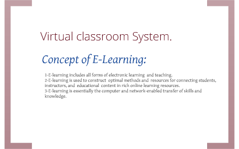 Virtual Classroom System by Lujain . on Prezi