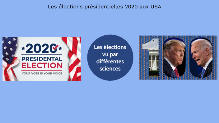 Les élections présidentielles 2020 aux USA by Thomas Lecamp on Prezi