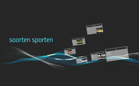 Soorten Sporten By Groep57 Stephanusschool Bornerbroek On Prezi