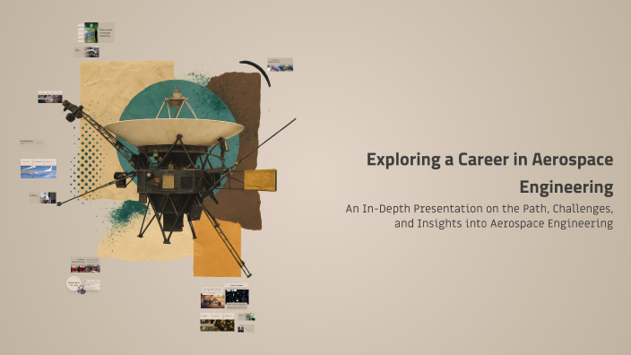 Exploring a Career in Aerospace Engineering by aziz philipe on Prezi