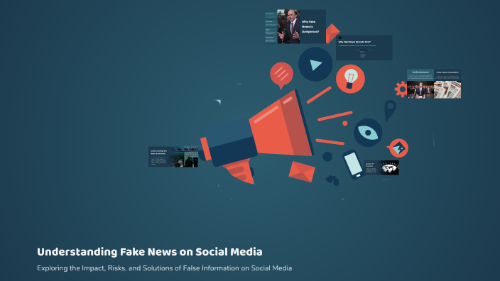 Understanding Fake News on Social Media by noor alghanboosi on Prezi