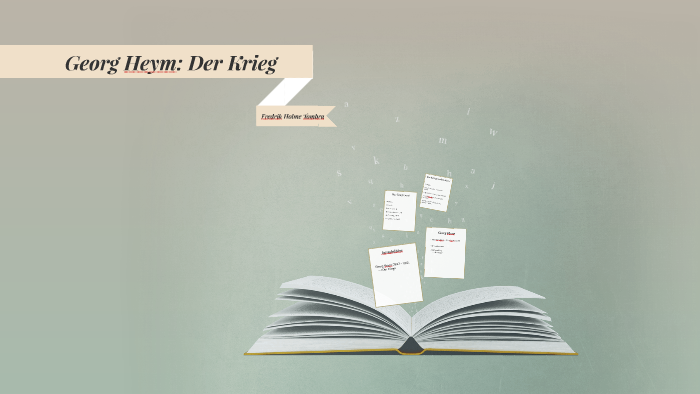 Georg Heym: Der Krieg by Fredrik Tombra on Prezi