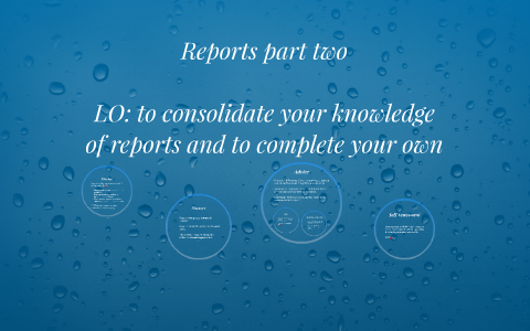 Reports part two by on Prezi