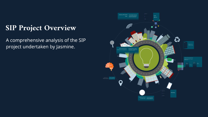 Sample Sip Project SIP Project Overview by jas d on Prezi