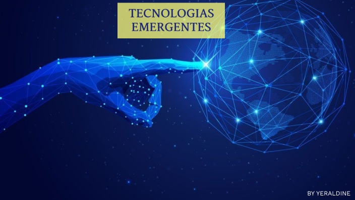 Las 10 Tecnologías Emergentes By Yeraldine Giron