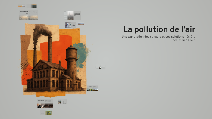 La pollution de l’air by Larine Lara on Prezi