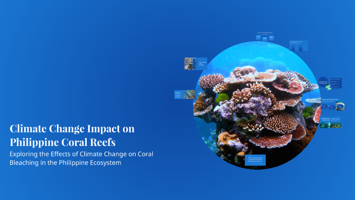 Climate Change Impact on Philippine Coral Reefs by denmark Verzosa on Prezi