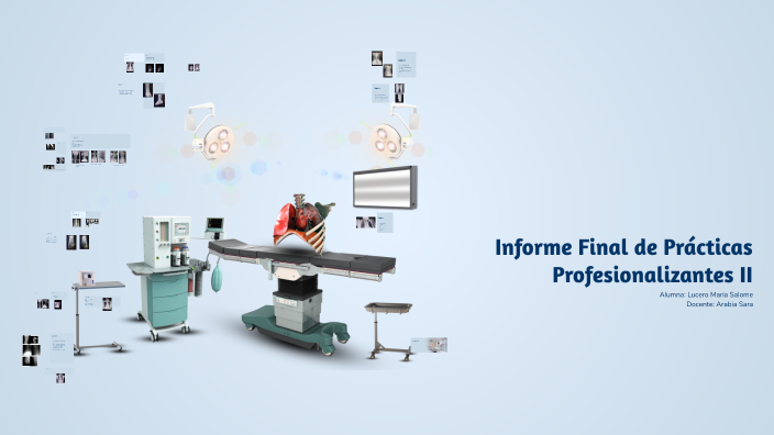 Informe Final de Prácticas Profesionalizantes by on Prezi