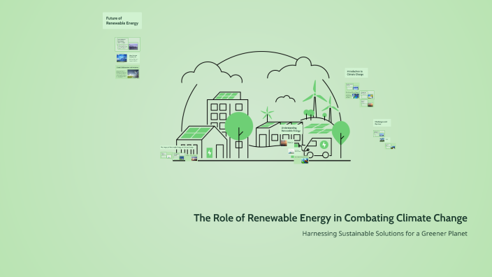 The Role of Renewable Energy in Combating Climate Change by R-jay DeLa ...