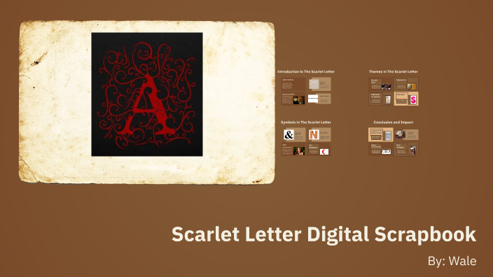 Scarlet Letter digital Scrap book by Wale Ibarra on Prezi
