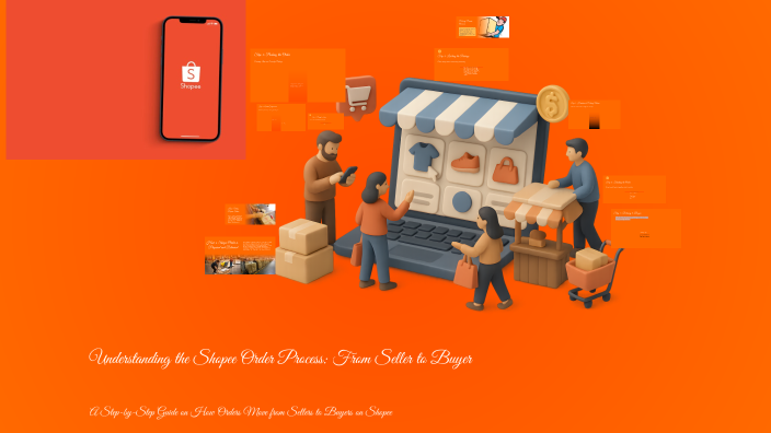 Understanding the Shopee Order Process: From Seller to Buyer by Cherry ...
