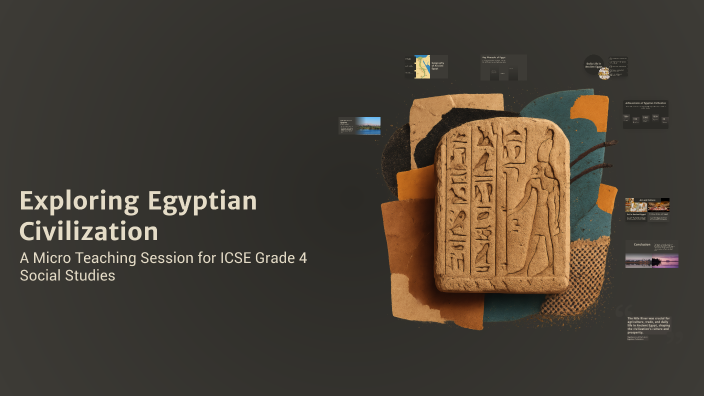 Exploring Egyptian Civilization by CHITRA MANOJ on Prezi