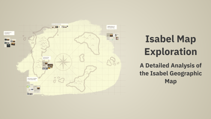 Isabel Database Isabel Map Exploration by Robyn Rhee on Prezi