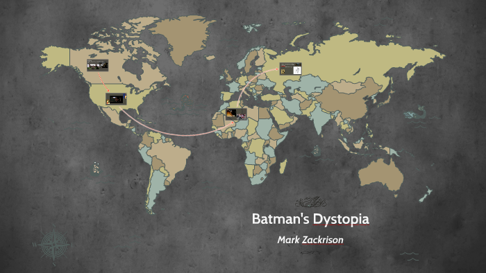 Batman's Dystopia by Mark Zackrison on Prezi