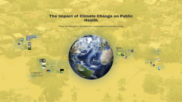 The Impact of Climate Change on Public Health by Allison Dutan on Prezi