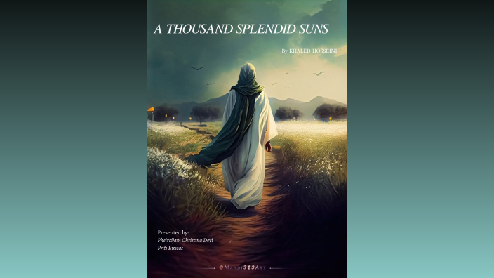 A THOUSAND SPLENDID SUNS by pheiroijam christina on Prezi
