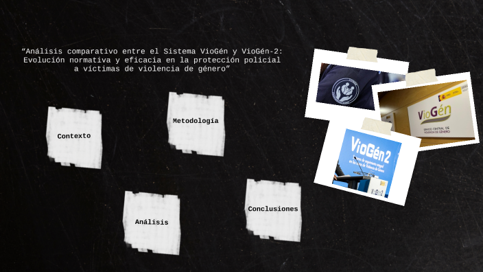 Viogen “Análisis comparativo entre el Sistema VioGén y VioGén-2: evolución ...